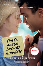 картинка Toate acele locuri minunate. Jennifer Niven. TREI, 2015. magazinul BookStore in Chisinau, Moldova