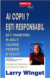 картинка Ai copii? Esti responsabil sa ii transformi in adulti valorosi magazinul BookStore in Chisinau, Moldova