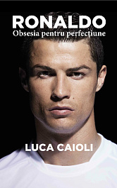 картинка Ronaldo. Obsesia pentru perfectiune magazinul BookStore in Chisinau, Moldova