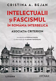 картинка Intelectualii si fascismul in Romania interbelica. Asociatia Criterion magazinul BookStore in Chisinau, Moldova