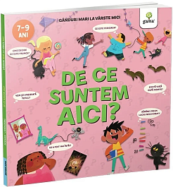 картинка De ce suntem aici? Ganduri mari la varste mici magazinul BookStore in Chisinau, Moldova