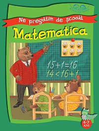 картинка Ne pregatim de scoala. Matematica. 6-7 ani magazinul BookStore in Chisinau, Moldova