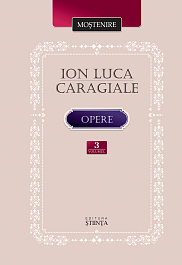 картинка Mostenire. Ion Luca Caragiale. Opere. Vol.3 magazinul BookStore in Chisinau, Moldova