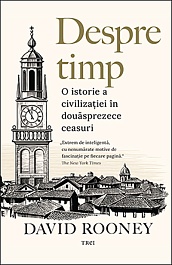 картинка Despre timp. O istorie a civilizatiei in douasprezece ceasuri magazinul BookStore in Chisinau, Moldova