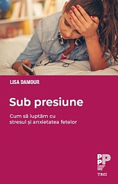 картинка Sub presiune. Cum sa luptam cu stresul si anxietatea fetelor magazinul BookStore in Chisinau, Moldova