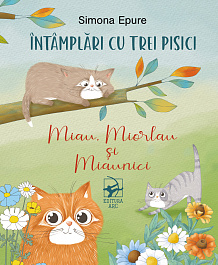 картинка Intamplari cu trei pisici. Miau, Miorlau si Miaunici magazinul BookStore in Chisinau, Moldova