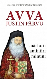 картинка Avva Justin Parvu. Marturii, Amintiri, Minuni. MP. magazinul BookStore in Chisinau, Moldova