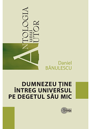 картинка Antologia unui autor. Dumnezeu tine intreg universul pe degetul sau mic magazinul BookStore in Chisinau, Moldova