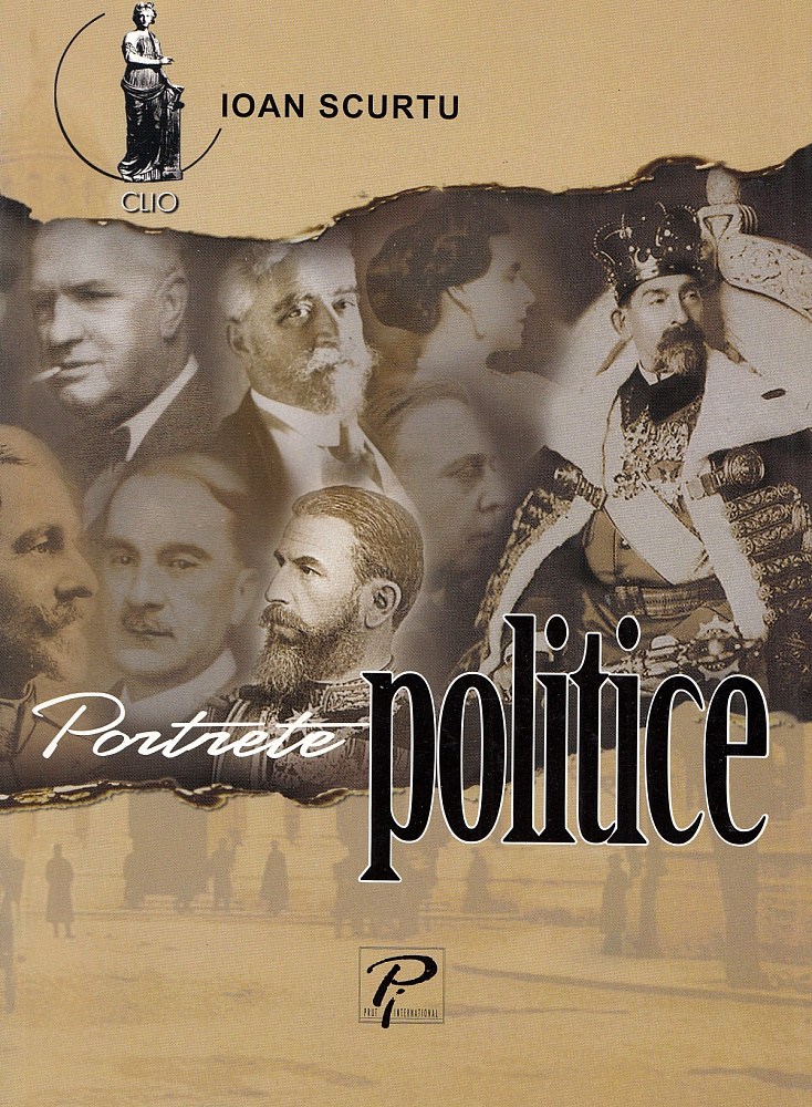 CLIO. Portrete politice. Ioan Scurtu 2006