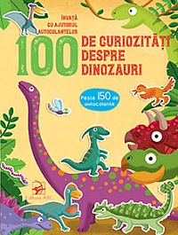 картинка 100 de curiozitati despre dinozauri. Peste 150 de autocolante magazinul BookStore in Chisinau, Moldova