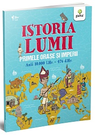 картинка Istoria lumii. Primele orase si imperii. Anii 10000-476 magazinul BookStore in Chisinau, Moldova