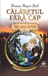 картинка Mari clasici ilustrati. Calaretul fara cap magazinul BookStore in Chisinau, Moldova