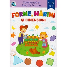 картинка Coloreaza si invata! Forme, marimi si dimensiuni 4-6 ani magazinul BookStore in Chisinau, Moldova