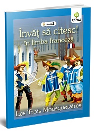 картинка Invat sa citesc in limba franceza! Les trois Mousquetaires. Nivelul 2 magazinul BookStore in Chisinau, Moldova