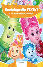 картинка Enciclopedia Fixiki. Cum functioneaza lucrurile magazinul BookStore in Chisinau, Moldova
