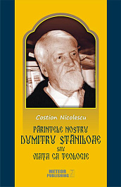 картинка Parintele nostru DUMITRU STANILOAE sau Viata ca Teologie. Costion Nicolescu. MP. magazinul BookStore in Chisinau, Moldova