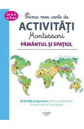 картинка Prima mea Carte de Activitati Montessori. Pamantul si spatiul magazinul BookStore in Chisinau, Moldova