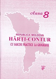 картинка Harti-contur cu sarcini practice la geografie cl.8 magazinul BookStore in Chisinau, Moldova