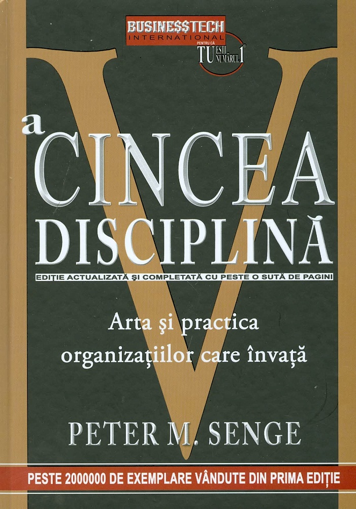 A cincea disciplina. Arta si practica organizatiilor care invata