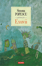 картинка Exuvii. S. Popescu. Editia 2018. POLIROM. magazinul BookStore in Chisinau, Moldova