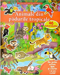 картинка Prima mea carte cu autocolante. Animale din padurile tropicale + 46 autocolante magazinul BookStore in Chisinau, Moldova