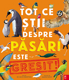 картинка Tot ce stii despre pasari este GRESIT! magazinul BookStore in Chisinau, Moldova