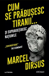 картинка Cum se prabusesc tiranii... si supravietuiesc natiunile magazinul BookStore in Chisinau, Moldova