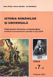 картинка Istoria romanilor si universala cl.7. Caiet pentru formarea competentelor magazinul BookStore in Chisinau, Moldova