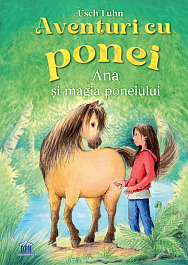 картинка Aventuri cu Ponei. Ana si Magia Poneiului magazinul BookStore in Chisinau, Moldova