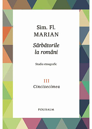 картинка Sarbatorile la romani. Vol.3. Studiu etnografic. Cincizecimea magazinul BookStore in Chisinau, Moldova