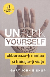 картинка Unfu*k Yourself. Elibereaza-ti mintea si traieste-ti viata magazinul BookStore in Chisinau, Moldova