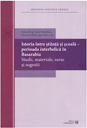 картинка Istoria intre stiinta si scoala - perioada interbelica in Basarabia magazinul BookStore in Chisinau, Moldova