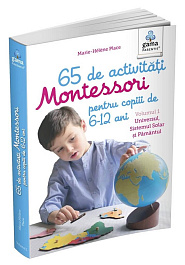 картинка 65 de activitati Montessori pentru copiii de 6-12 ani. Vol 1: Universul, Sistemul Solar si Pamantul magazinul BookStore in Chisinau, Moldova