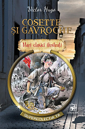 картинка Mari clasici ilustrati. Cosette si Gavroche magazinul BookStore in Chisinau, Moldova