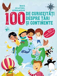 картинка 100 de curiozitati despre tari si continente. Invata cu ajutorul autocolantelor magazinul BookStore in Chisinau, Moldova